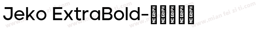 Jeko ExtraBold字体转换